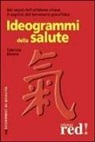 Fabrizia Berera - Ideogrammi della salute