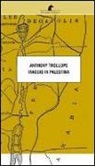 Anthony Trollope - Viaggio in Palestina