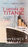 Lawrence Beesley - The Loss of the Titanic