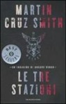 Martin Cruz Smith - Le tre stazioni