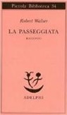 Robert Walser - La passeggiata