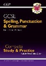 CGP Books, CGP Books, Richard Parsons, CGP Books, CGP Books - GCSE Spelling, Punctuation and Grammar Complete Study & Practice (with Online Edition)