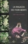 Amy MacKinnon - La ragazza dei fiori morti