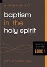 Ron Phillips - Essential Guide to Baptism in the Holy Spirit, 1