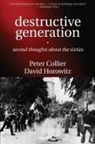 Peter Collier, David Horowitz - Destructive Generation