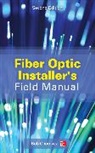 Bob Chomycz, Chomycz Bob - Fiber Optic Installer's Field Manual, Second Edition