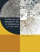 Anthony F. Aveni, Anthony F. Aveni, Anthony F. Aveni - The Measure and Meaning of Time in Mesoamerica and the Andes