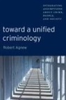 Robert Agnew, Robin Neillands - Toward a Unified Criminology