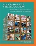 Board On Science Education, Board On Testing And Assessment, Committee on Highly Successful Schools o, Committee on Highly Successful Schools or Programs for K-12 Stem Education, Committee on Highly Successful Schools or Programs in K-12 STEM Education, Division Of Behavioral And Social Scienc... - Successful K-12 Stem Education