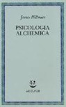 James Hillman - Psicologia alchemica
