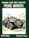 Reinhard Frank, Frank Reinhard - German Light Half-Tracked Prime Movers 1934-1945