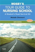 Melodie Chenevert - Mosby's Tour Guide to Nursing School