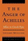 Leonard Muellner - The Anger of Achilles
