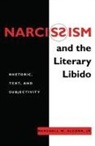 Jr. Alcorn, Marshall W. Alcorn, Marshall Wise Alcorn, Marshall W Alcorn Jr, Marshall W. Alcorn Jr, Alcorn Jr Marshall W... - Narcissism and the Literary Libido
