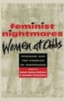 Joseph Hargitai, Anne Keating, Susan Ostrov Weisser, Susan Ostrov Weisser - Feminist Nightmares: Women at Odds