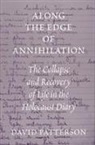 David Patterson - Along the Edge of Annihilation