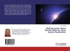 James Sowell - Making Larger Space Station Ships for Solar System Exploration
