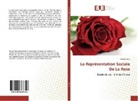 Hajaiej Sarra - La Représentation Sociale De La Rose