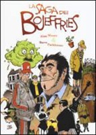 Alan Moore, Steve Parkhouse - La saga dei Bojeffries