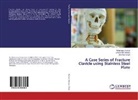 Lovenees Krishna, Loveneesh Krishna, Abhimany Kumar, Abhimanyu Kumar, Davinde Singh, Davinder Singh - A Case Series of Fracture Clavicle using Stainless Steel Plate