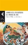 Adriana Valerio - Le ribelli di Dio. Donne e Bibbia tra mito e storia