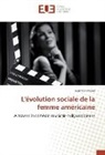 Narriman Khalef - L'évolution sociale de la femme américaine