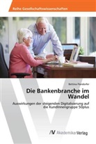 Bettina Flandorfer - Die Bankenbranche im Wandel