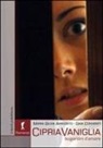 M. Silvia Avanzato, Gaia Conventi - Conventi, G: CipriaVaniglia. Bugiardini d'amore