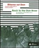 Quinto Antonelli, Lorenzo Gardumi, Giorgio Scotoni - Ritorno sul Don. La guerra degli italiani in Unione sovietica 1941-1943