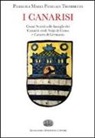 Pierluigi M. Panigadi Trombetta - I Canarisi. Cenni storici sulle famiglie dei Canarisi eredi Volpi di Como e Canaris di Germania