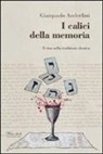 Gianpaolo Anderlini - I calici della memoria. Il vino nella tradizione ebraica