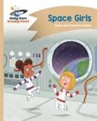 Adam Guillain, Charlotte Guillain - Reading Planet - Space Girls - Gold: Comet Street Kids