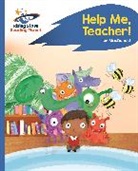 Ian MacDonald, Natalia Moore - Reading Planet - Help Me, Teacher! - Blue: Rocket Phonics