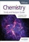 Richard Harwood, Christopher Talbot - Chemistry for the IB Diploma Study and Revision Guide