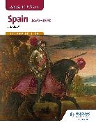 Jill Kilsby - Access to History: Spain 1469-1598 Second Edition