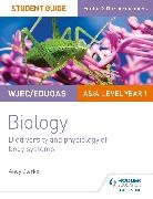 Andy Clarke - WJEC/Eduqas AS/A Level Year 1 Biology Student Guide: Biodiversity and physiology of body systems