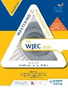 Gareth Cole, Heather Davis, Sophie Goldie, Linda Liggett, Robin Liggett, Andrew Manning... - Mastering Mathematics for WJEC GCSE: Foundation