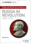 Robin Bunce - My Revision Notes: Edexcel AS;A level History: Russia in revolution, 1894 192