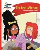 Adam Guillain, Charlotte Guillain - Reading Planet - Fix the Mix-up - Red A: Comet Street Kids