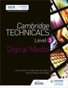 Victoria Allen, Karl Davis, Richard Howe, Marsh, Ian Marshall, Kevin Wells - Cambridge Technicals Level 3 Digital Media