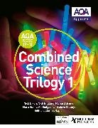Nick Dixon, Nick England, Richard Grime, Henry, Nora Henry, Ali Hodgson... - AQA GCSE (9-1) Combined Science Trilogy Student Book 1