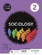 Sue Brisbane, Louise Ellerby-Jones, Max Kay, Sandra Latham, P, Laura Pountney... - OCR Sociology for A Level Book 2