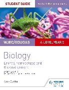 Andy Clarke - WJEC/Eduqas A-level Year 2 Biology Student Guide: Energy, homeostasis and the environment