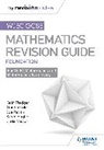 Gareth Cole, Joe Petran, Keith Pledger - WJEC GCSE Maths Foundation: Mastering Mathematics Revision Guide