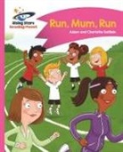 Adam Guillain, Charlotte Guillain - Reading Planet - Run, Mum, Run! - Pink B: Comet Street Kids