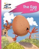 Abigail Steel, Andy Elkerton - Reading Planet - The Egg - Pink B: Rocket Phonics