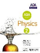 Dav, Carol Davenport, Nick England, Jeremy Pollard, Nicky Thomas - AQA A Level Physics Student Book 2