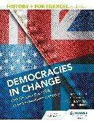 Robin Bunce, Peter Clements, Vivienne Sanders, Nick Shepley - History+ for Edexcel A Level: Democracies in change: Britain and the USA in the twentieth centur