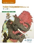 Tim Leadbeater - Access to History: Indian Independence 1914-64 Second Edition