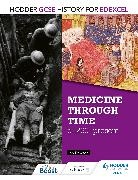Ian Dawson - Hodder GCSE History for Edexcel: Medicine Through Time, c1250-Present